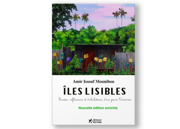 Couverture du livre Îles Lisibles d'Amir Issouf Mounibou, une collection de poèmes et réflexions inspirées par les îles Comores et la mer environnante.