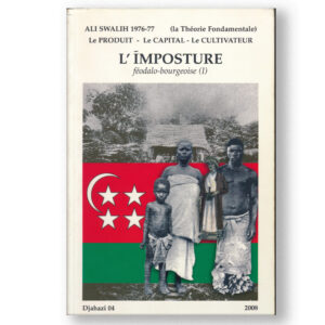 Couverture du livre L'Imposture : féodalo-bourgeoise (I), abordant la théorie fondamentale d'Ali Soilihi, avec une illustration en noir et blanc sur fond du drapeau comorien.