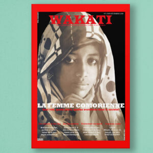 Wakati n°2 - La Femme Comorienne : Rôle, place et évolutions dans la société