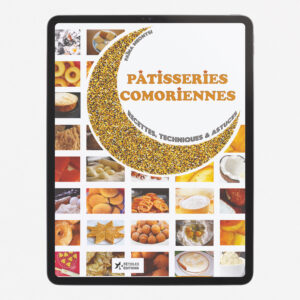 Couverture du livre Pâtisseries Comoriennes de Faina Mkontsi, un guide culinaire complet sur les pâtisseries traditionnelles des Comores avec recettes, techniques et astuces.