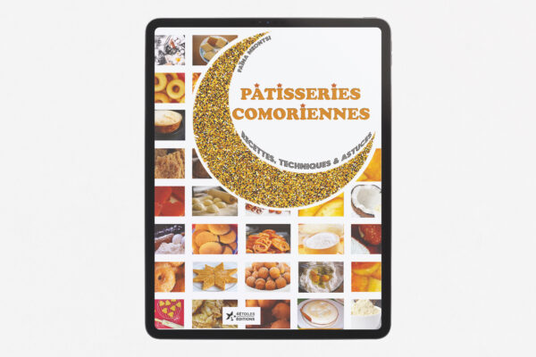 Couverture du livre Pâtisseries Comoriennes de Faina Mkontsi, un guide culinaire complet sur les pâtisseries traditionnelles des Comores avec recettes, techniques et astuces.