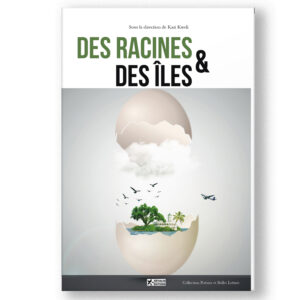 Couverture de Des Racines & des Îles, recueil de poésie et belles lettres sous la direction de Kari Kweli, explorant les thèmes de l’identité, de l’insularité et de l’appartenance.