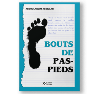 Couverture du recueil Bouts de pas-pieds, écrit par Abdoulanlim Abdillah, poète et slameur comorien.