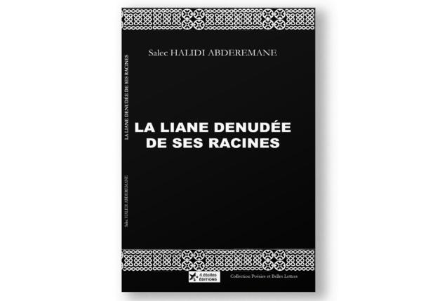 Couverture du livre La Liane dénudée de ses racines de Salec Halidi Abderemane, une exploration poétique des identités et des mythes de l’archipel comorien.